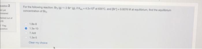 Tan 2 For The Following Reaction Brzia 2 Ar K 4 310 Atas And Pery 0 0076 At Equilibrium Find The Equilibrium Con 1