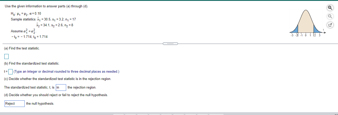 Use The Given Information To Answer Parts A Through D Ho Hy H2 A 0 10 Sample Statistics X1 30 5 S1 3 2 1