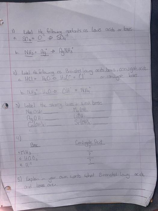 D Lobel He Folkwing Portants As Lewis Acids Or Bres A S0 0 So4 B Nh3 Ag Ag Nh3 2 Lotel He Following As B 1