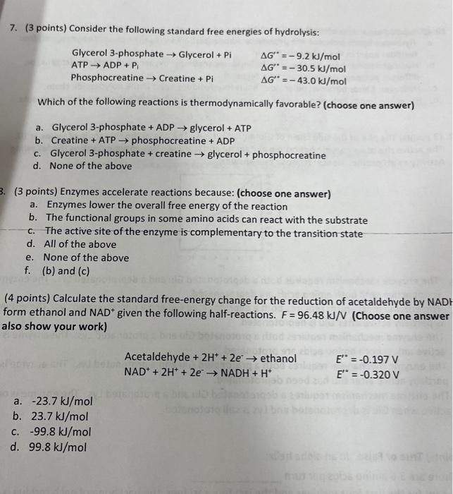 7 3 Points Consider The Following Standard Free Energies Of Hydrolysis Glycerol 3 Phosphate Glycerol Pi Atp Adp 1