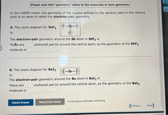 Please Note That Geometry Refers To The Molecular Or Ionic Geometry In The Vsepr Model The Geometry Of The Regions D 1