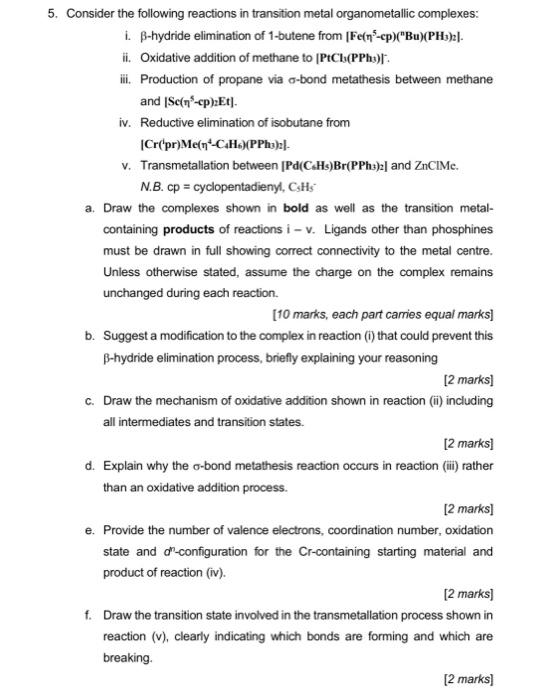 5 Consider The Following Reactions In Transition Metal Organometalic Complexes 1 B Hydride Elimination Of 1 Butene Fr 1