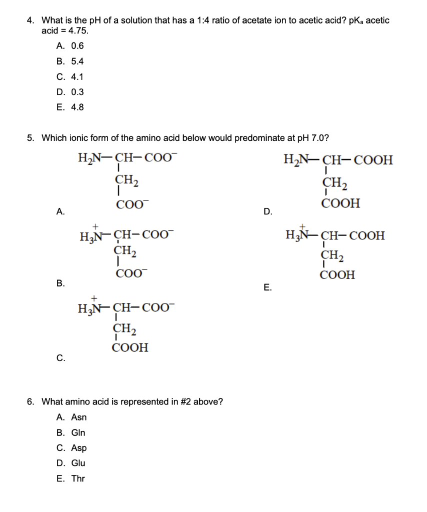4 What Is The Ph Of A Solution That Has A 1 4 Ratio Of Acetate Ion To Acetic Acid Pka Acetic Acid 4 75 A 0 6 B 5 1