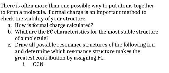 There Is Often More Than One Possible Way To Put Atoms Together To Form A Molecule Formal Charge Is An Important Method 1