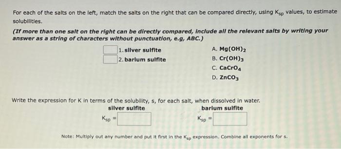 For Each Of The Salts On The Left Match The Salts On The Right That Can Be Compared Directly Using Ksp Values To Esti 1