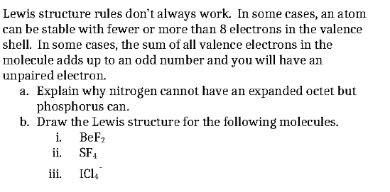 Lewis Structure Rules Don T Always Work In Some Cases An Atom Can Be Stable With Fewer Or More Than 8 Electrons In The 1