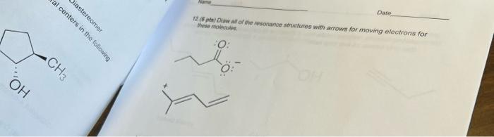 Date 12 6 Dewal Of The Resonance Structures With Arrows For Moving Electrons For These Molecules Al Centers In The Fol 1