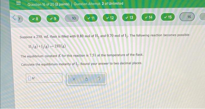 Iii Question 16 Of 20 2 Points Question Attempi 2 Of Unlimited 7 8 9 10 11 12 V 13 15 16 14 Suppose A 250 1