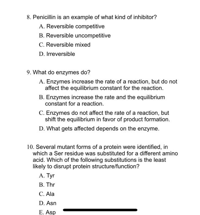 8 Penicillin Is An Example Of What Kind Of Inhibitor A Reversible Competitive B Reversible Uncompetitive C Reversib 1