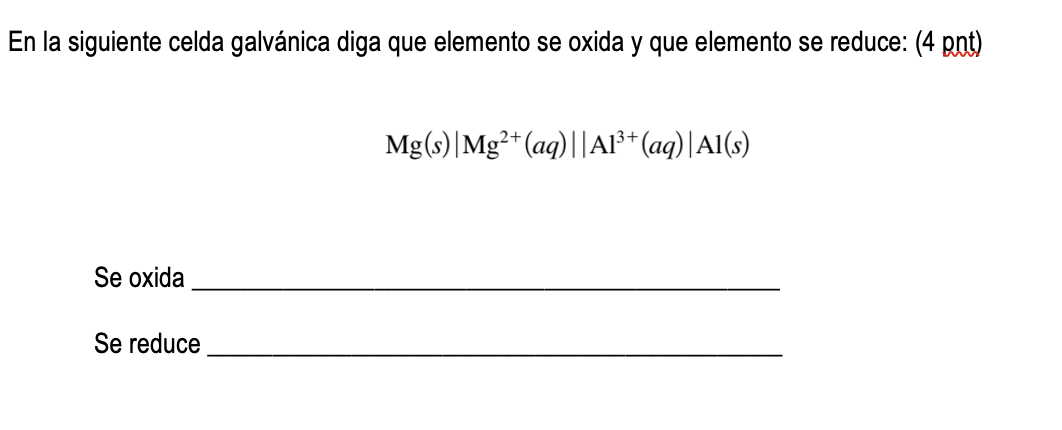 In The Following Galvanic Cell Say Which Element Is Oxidized And Which Element Is Reduced It Oxidizes 1