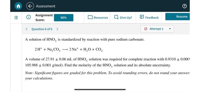 Assessment Ili Assignment Score 90 Resources St Give Up Feedback Resume Question 6 Of 9 Attempt 1 A Solution Of H 1