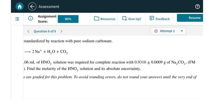 Assessment Ili Assignment Score 90 Resources St Give Up Feedback Resume Question 6 Of 9 Attempt 1 A Solution Of H 2