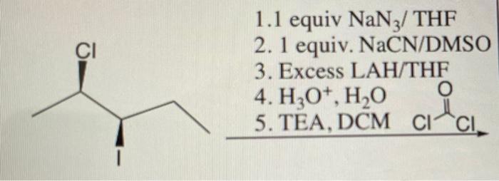 Ci 1 1 Equiv Nan3 Thf 2 1 Equiv Nacn Dmso 3 Excess Lah Thf 4 Hz0 H2o O 5 Tea Dcm Cici 1