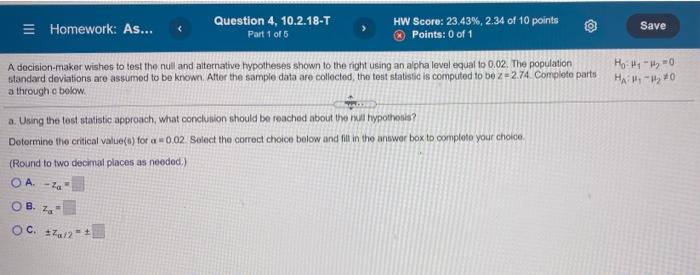 Homework As Question 4 10 2 18 T Part 1 Of 5 Hw Score 23 43 2 34 Of 10 Points Points 0 Of 1 Save A Decision Mak 1
