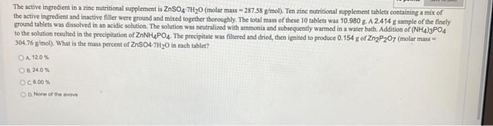 The Active Ingredient In A Zinc Nutritional Supplement Is Znso4 7h 0 Molar Mass 287 58 G Mol Ten Zinc Nutritional Sup 1