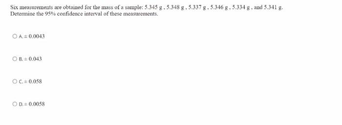 Six Measurements Are Obtained For The Mass Of A Sample 5 345 G 5 348 G 5 337 G 5 346 G 5 334 G And 5 341 G Determ 1