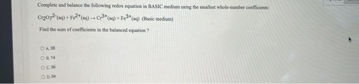 Complete And Balance The Following Redox Equation In Basic Medium Using The Smallest Whole Number Coefficients Cr O72 1