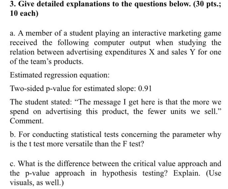 3 Give Detailed Explanations To The Questions Below 30 Pts 10 Each A A Member Of A Student Playing An Interactive 1