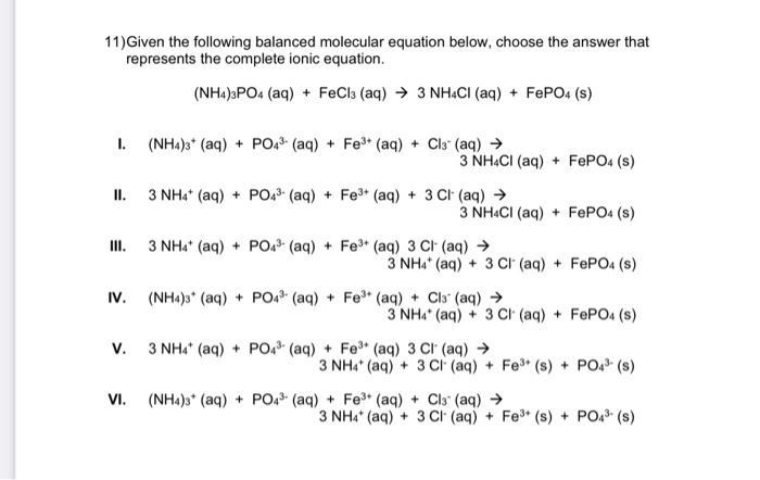 11 Given The Following Balanced Molecular Equation Below Choose The Answer That Represents The Complete Ionic Equation 1