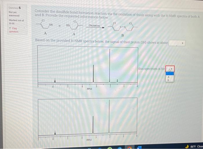 Question 6 Not Yet Answered Marked Out Of 10 00 Flag Question Consider The Disulfide Bond Formation Reaction Via The Oxi 2