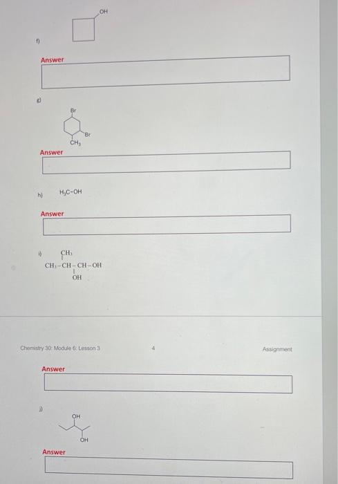 3 Provide Iupac Names For The Following Structures 10 Marks A F Ch Ch Ch Ch3 Answer B Oh Answer Ch C Ch Br An 2