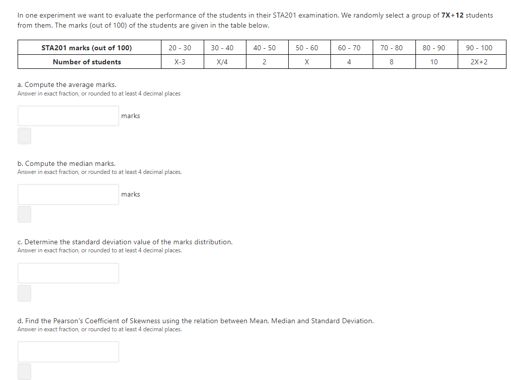 In One Experiment We Want To Evaluate The Performance Of The Students In Their Sta201 Examination We Randomly Select A 1