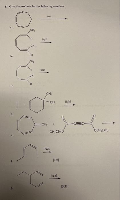 11 Give The Products For The Following Reactions Heat Ch H Ch H Ch D Q Ch Light Heat Ch Ch Chi Cho Heat 11 5 1