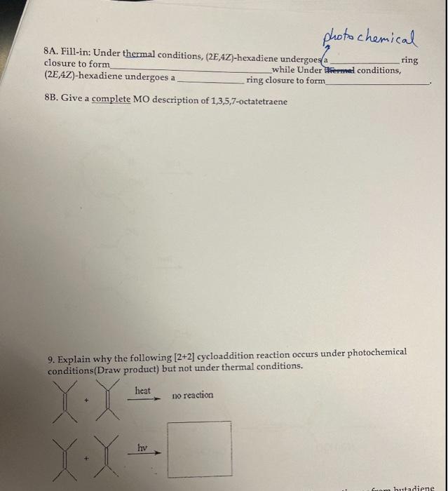 Photochemical Ring 8a Fill In Under Thermal Conditions 2e 4z Hexadiene Undergoes A Closure To Form 2e 4z Hexadien 1