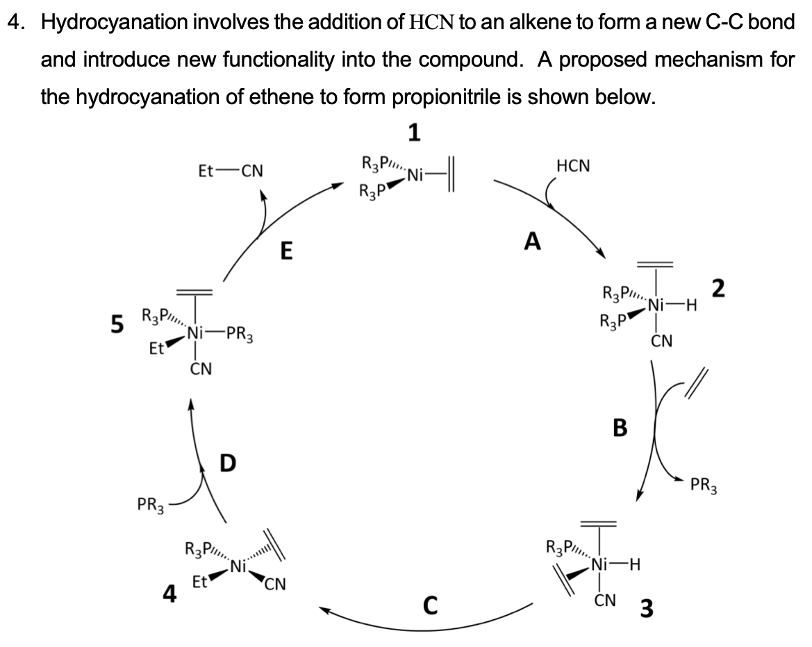 4 Hydrocyanation Involves The Addition Of Hcn To An Alkene To Form A New C C Bond And Introduce New Functionality Into 1