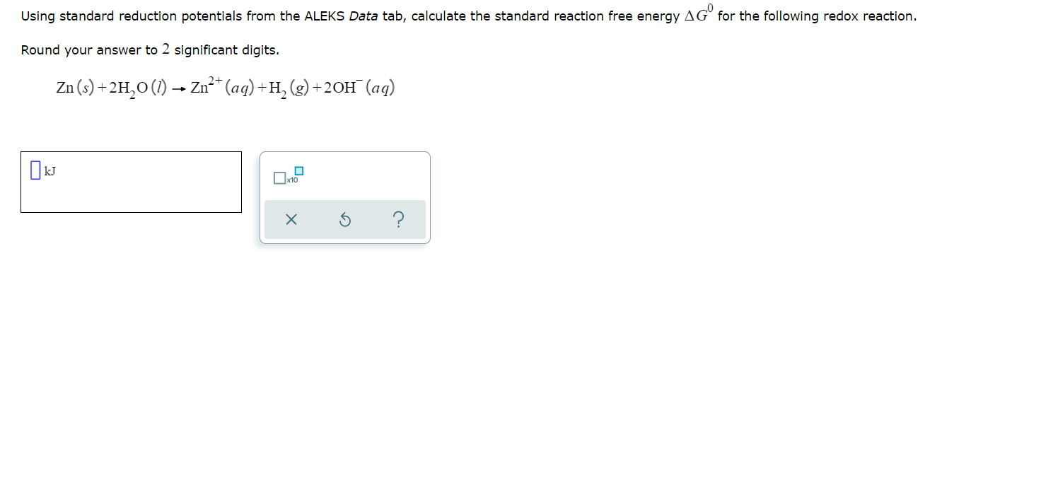 Using Standard Reduction Potentials From The Aleks Data Tab Calculate The Standard Reaction Free Energy Ago For The Fol 1