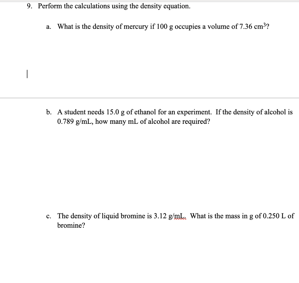 9 Perform The Calculations Using The Density Equation A What Is The Density Of Mercury If 100 G Occupies A Volume Of 1