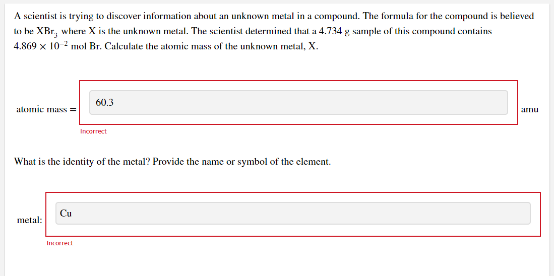 A Scientist Is Trying To Discover Information About An Unknown Metal In A Compound The Formula For The Compound Is Beli 1