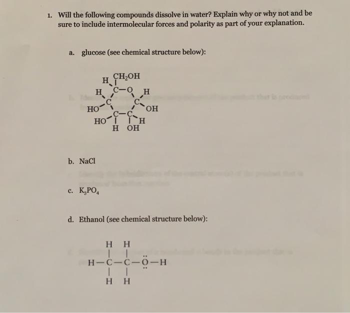 Answer The Following Question Parts A D Will The Following Compounds Dissolve In Water Explain Why Or Why Not And Be S 3