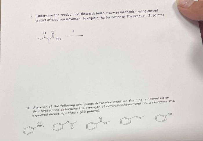 3 Determine The Product And Show A Detailed Stepwise Mechanism Using Curved Arrows Of Electron Movement To Explain The 1