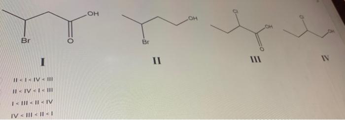 Rank These From Weakest To Strongest Acid Oh Br Br I Iv Iii Ii Iv V Iv 3