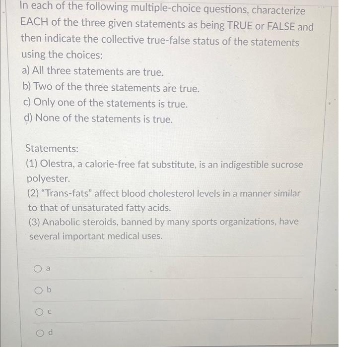 In Each Of The Following Multiple Choice Questions Characterize Each Of The Three Given Statements As Being True Or Fal 1