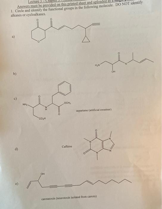 Lecture Answers Must Be Provided On This Printed Sheet And Uploaded 1 Circle And Identify The Functional Groups In The 1