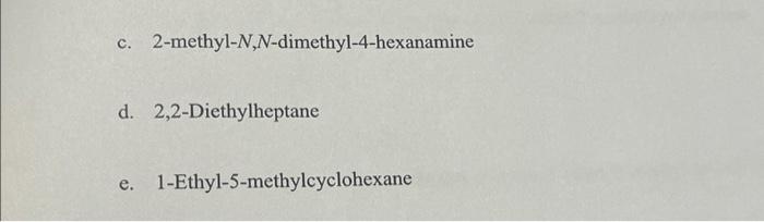 11 A Student Was Given The Structural Formulas Of Several Compounds And Was Asked To Give Them Systematic Names How Ma 2