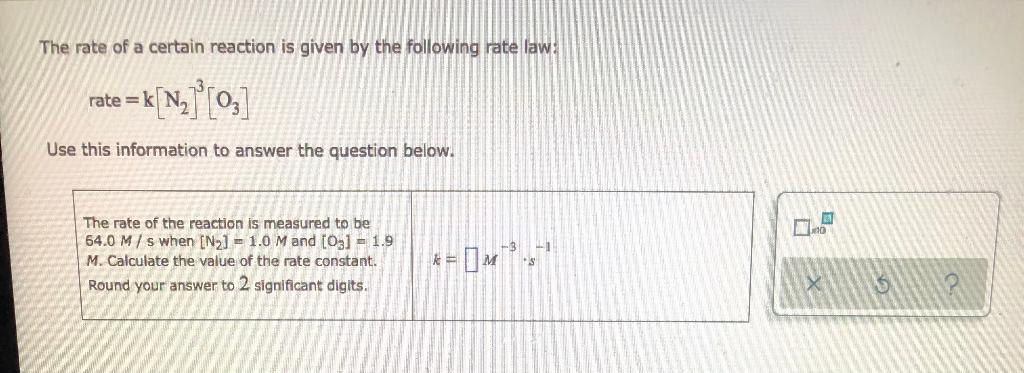 The Rate Of A Certain Reaction Is Given By The Following Rate Law Rate K K N1 03 Use This Information To Answer The Q 1