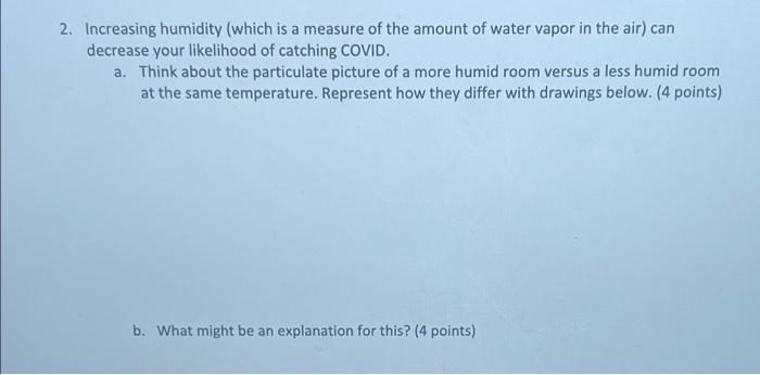 2 Increasing Humidity Which Is A Measure Of The Amount Of Water Vapor In The Air Can Decrease Your Likelihood Of Catc 1