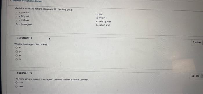 Question Completion Status Match The Molecule With The Approprata Biochemistry Group Guanine Fatty Acid Maltose B Hemo 1