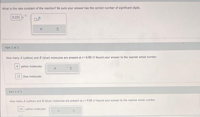 What Is The Rate Constant Of The Reaction Be Sure Your Answer Has The Correct Number Of Significant Digits 0 231 X Par 2
