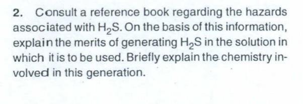 2 Consult A Reference Book Regarding The Hazards Associated With H S On The Basis Of This Information Explain The Mer 1