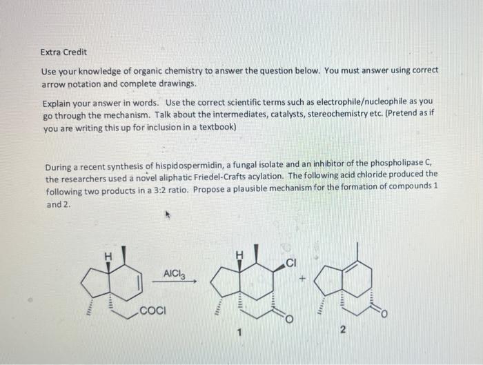Extra Credit Use Your Knowledge Of Organic Chemistry To Answer The Question Below You Must Answer Using Correct Arrow N 1