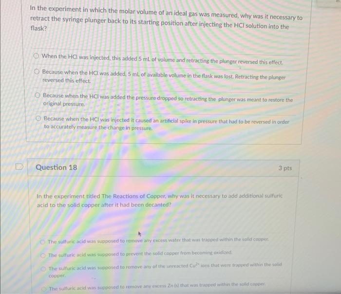 In The Experiment In Which The Molar Volume Of An Ideal Gas Was Measured Why Was It Necessary To Retract The Syringe Pl 1