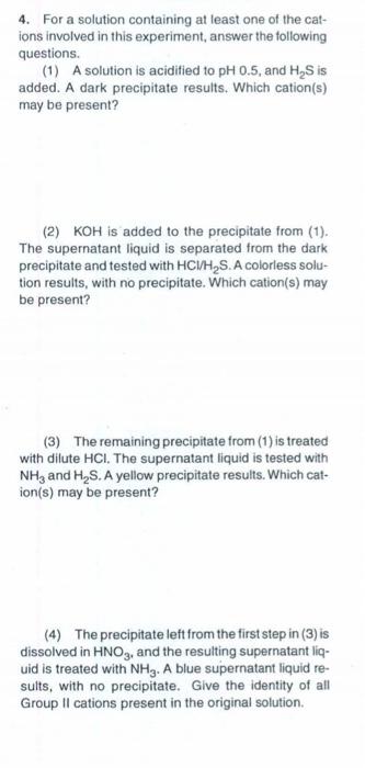 4 For A Solution Containing At Least One Of The Cat Ions Involved In This Experiment Answer The Following Questions 1