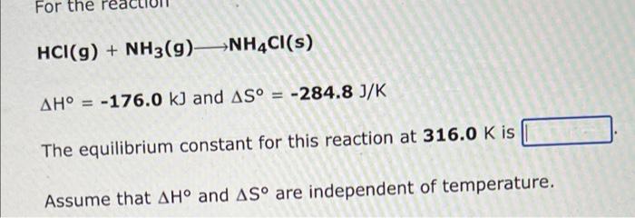 For The Reaction Co G H G Co G H O G Ah 41 2 Kj And As 42 1 J K The Equilibrium Constant For This Reacti 2