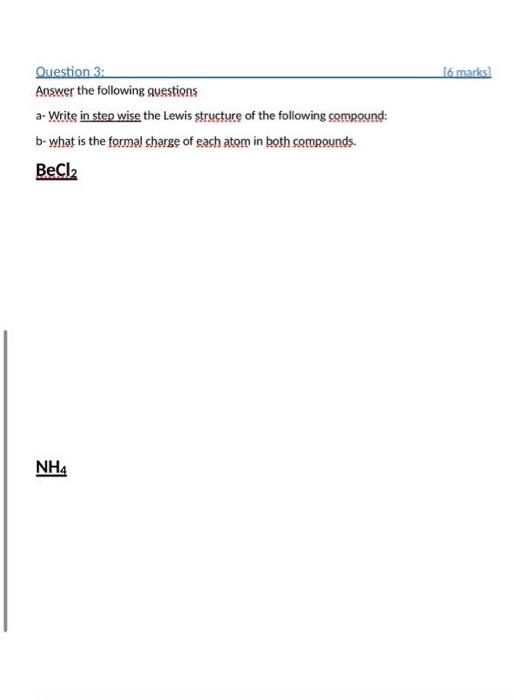 Question 3 Answer The Following Questions A Write In Step Wise The Lewis Structure Of The Following Compound B What Is 1