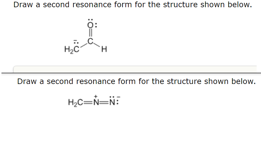 Draw A Second Resonance Form For The Structure Shown Below O H C H Draw A Second Resonance Form For The Structure Show 1