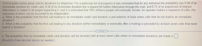 A Local Public Action Group Solicas Donations By Telephone For A Particular List Of Prospects It Was Estimated That For 1